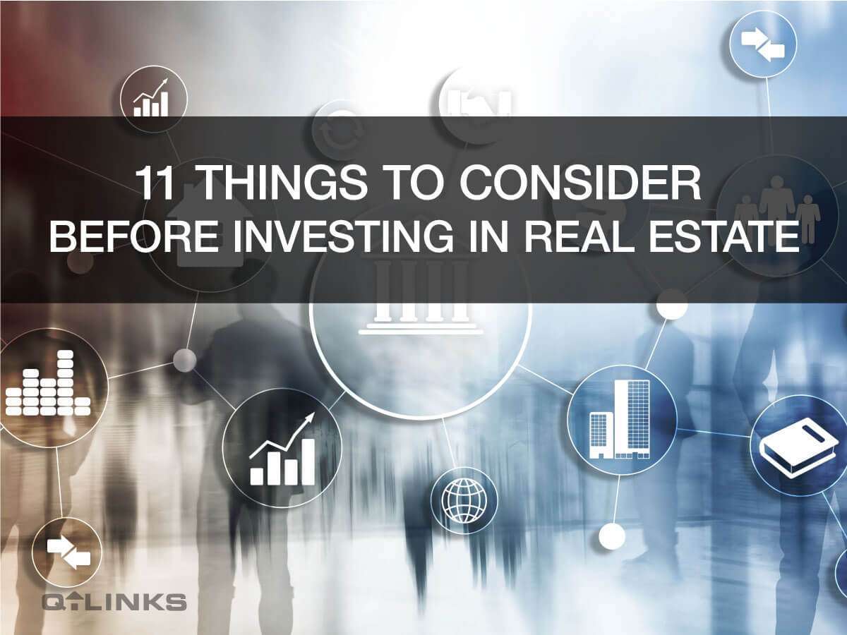 11 Things to Consider before Investing in Real Estate