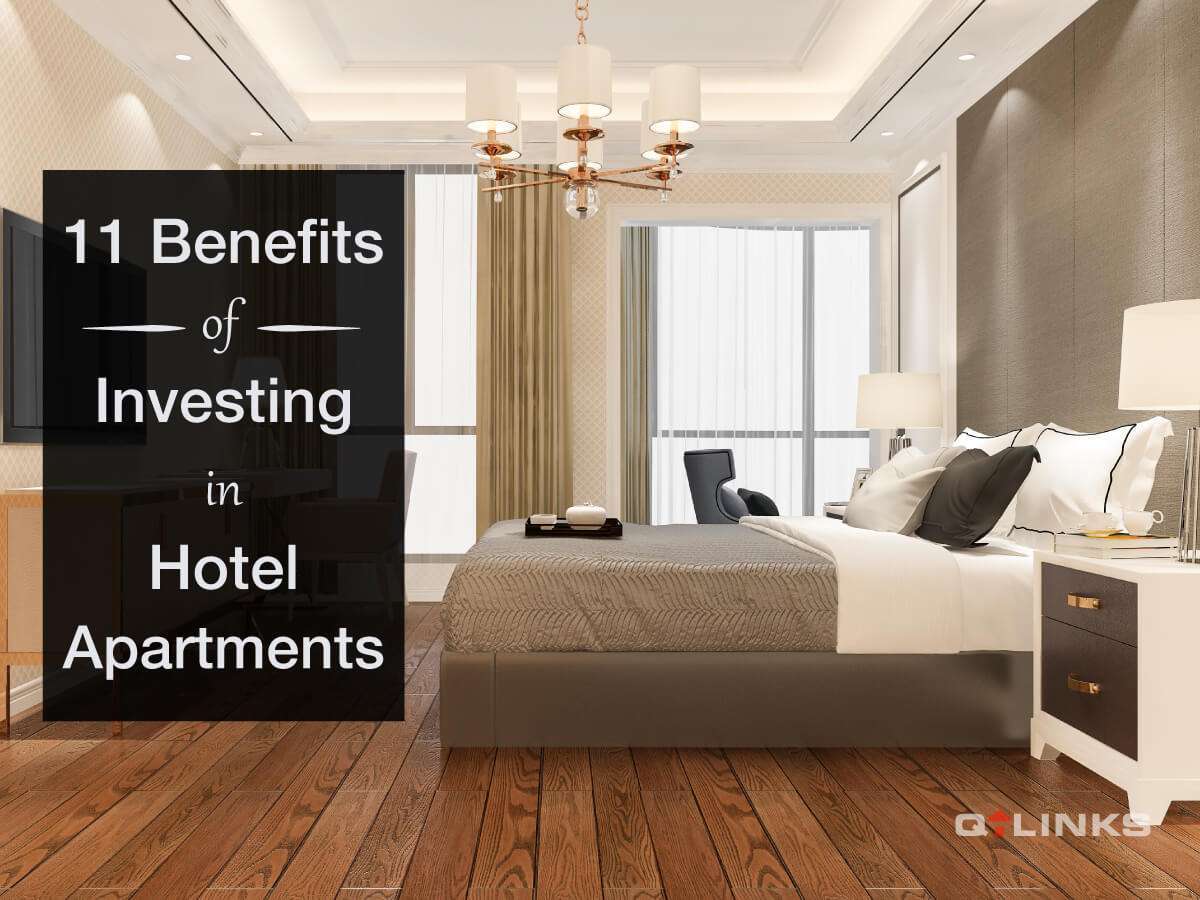 11 Benefits of Investing in Hotel Apartments