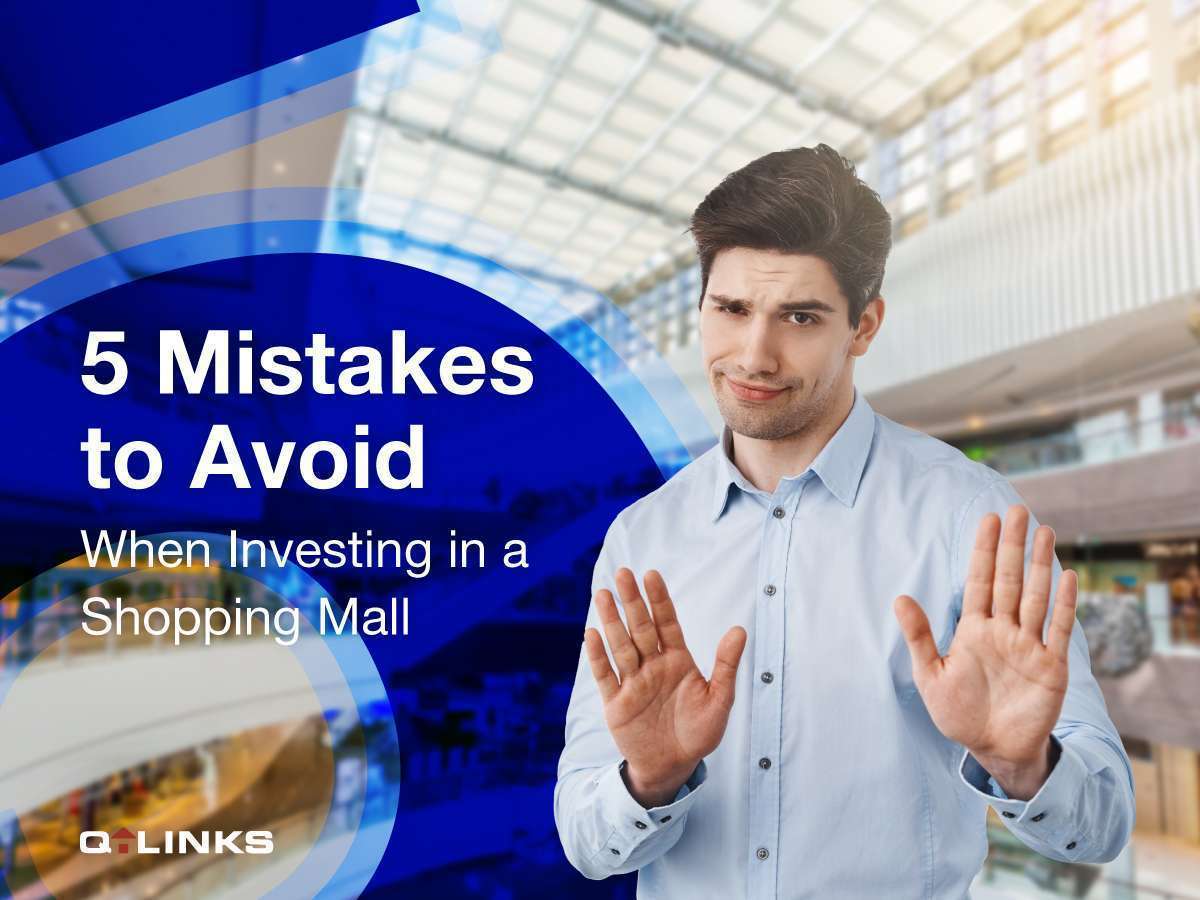 5 Mistakes to Avoid When Investing in a Shopping Mall