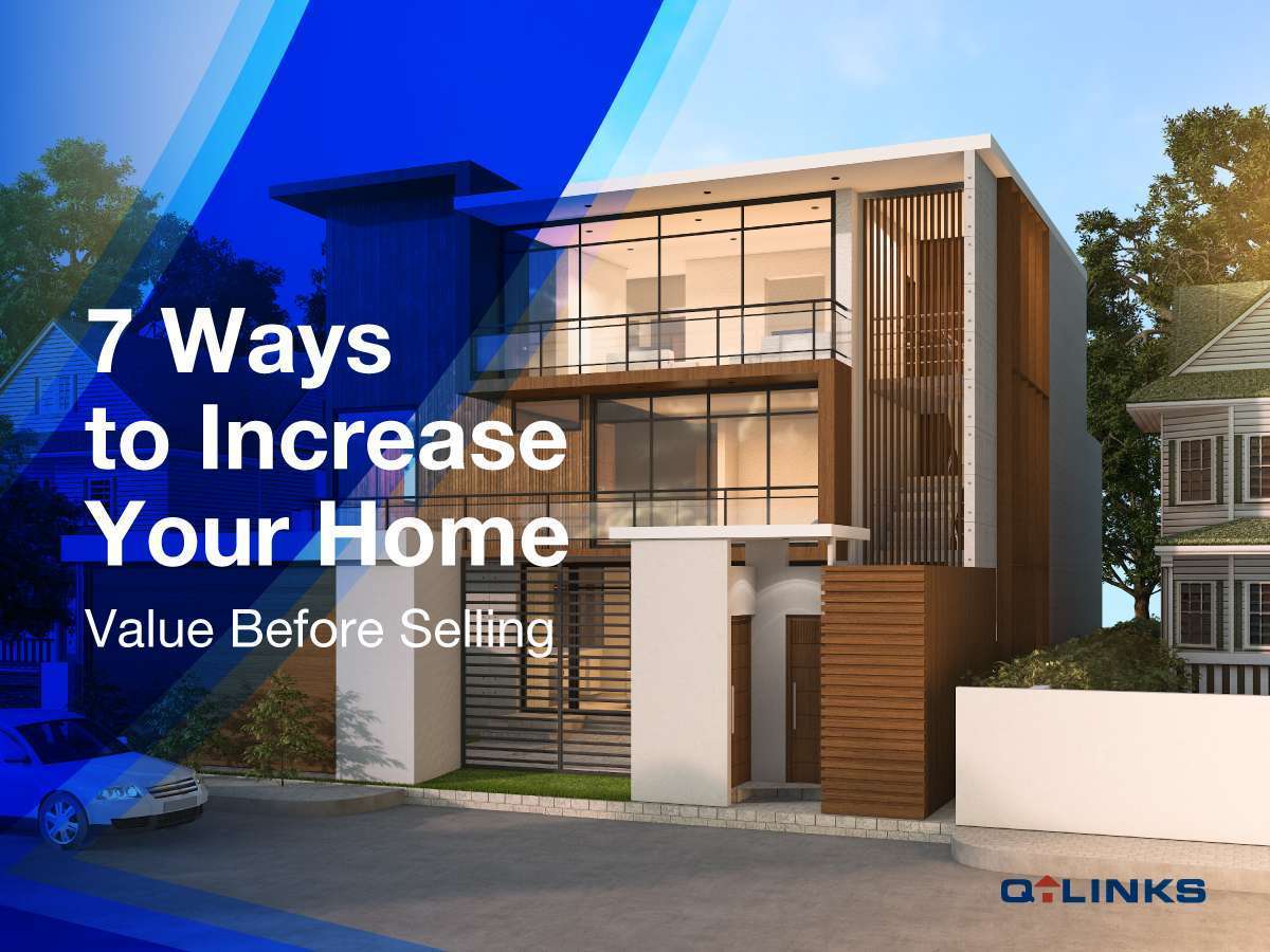 7 Ways to Increase Your Home Value Before Selling
