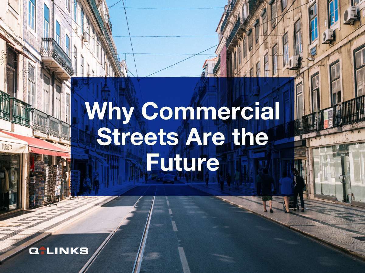 Why Commercial Streets are the Future