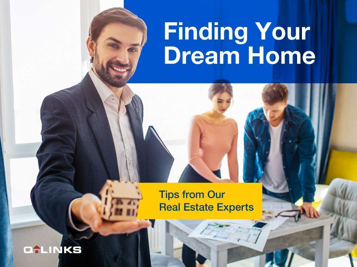 Finding Your Dream Home: Tips from Our Real Estate Experts
