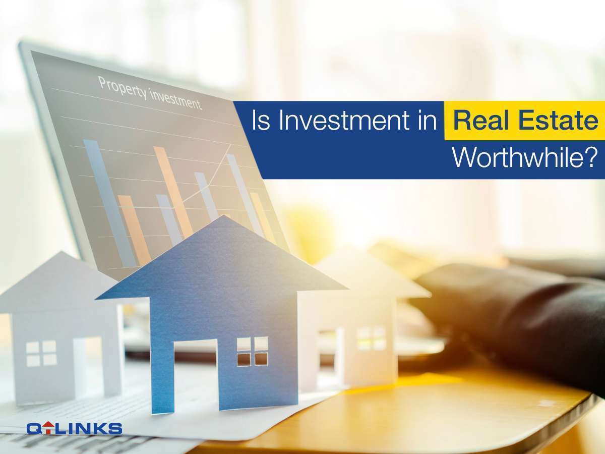 Is investment in real estate worthwhile?