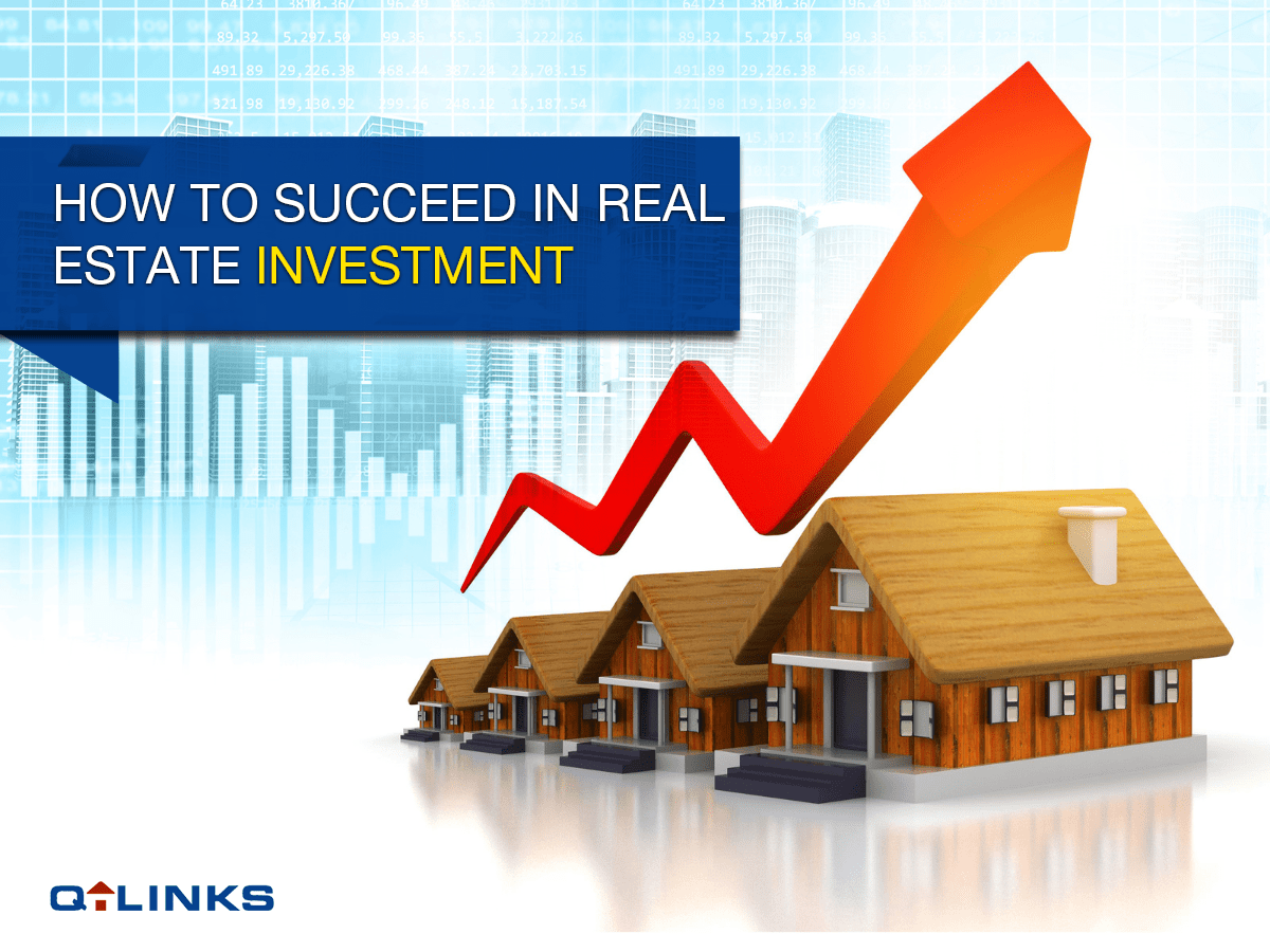 How To Succeed In Real Estate Investment